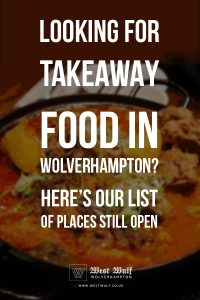 Which Wolverhampton takeaways are still open?